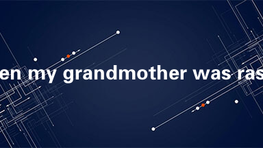 when my grandmother was rasing