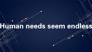 Human needs seem endless.When a hungry