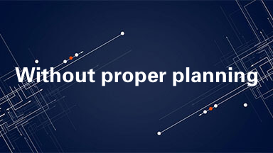 Without proper planning阅读理解答案
