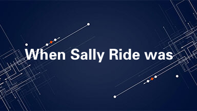 When Sally Ride was ten years old she had no idea