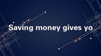 Saving money gives you freedom